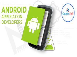 AndroidApplicationDevelopers_CustomSoft